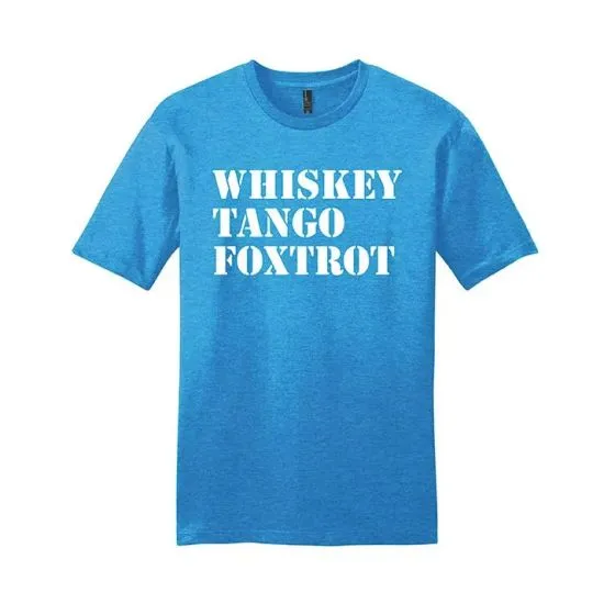Whiskey Tango Foxtrot T-Shirt 5 Whiskey Tango Foxtrot T-Shirt