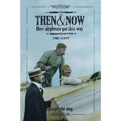 Then and Now: How Airplanes Got This Way