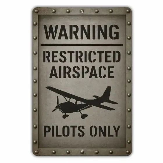 Warning: Restricted Airspace Metal Sign