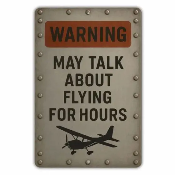 Warning: May Talk About Flying Metal Sign