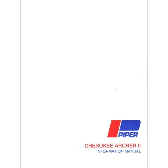 Piper PA28-181 Archer II Airplane Information Manual 1 Piper PA28-181 Archer II Airplane Information Manual