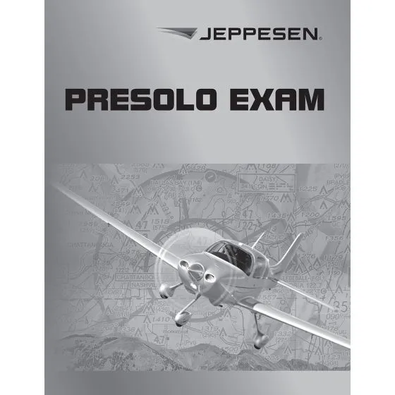 Jeppesen Private Pilot Presolo Knowledge Exam (10001332-002) 1 Jeppesen Private Pilot Presolo Knowledge Exam (10001332-002)