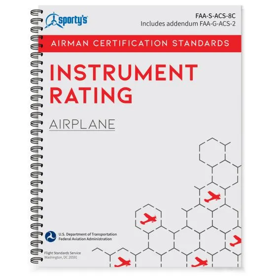 Instrument Rating Airman Certification Standards (ACS) by Sporty’s 4 Instrument Rating Airman Certification Standards (ACS) by Sporty’s