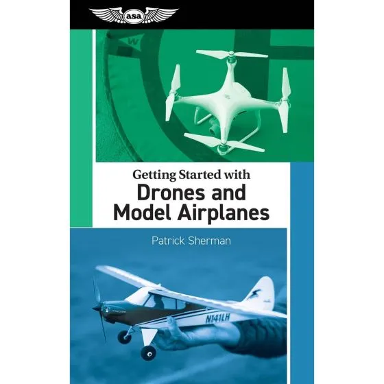 Getting Started with Drones and Model Airplanes
