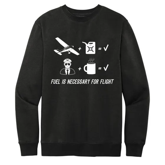 Fuel is Necessary Crewneck Sweatshirt