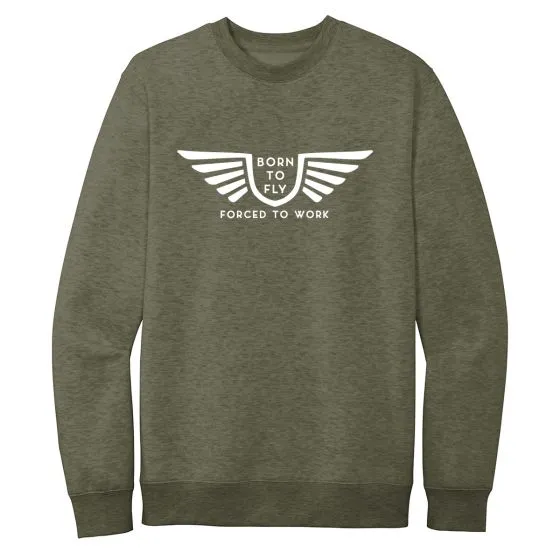 Born to Fly, Forced to Work Crewneck Sweatshirt