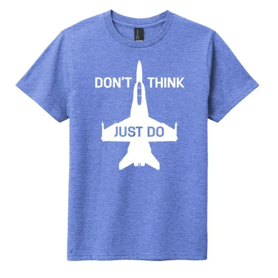 Youth Don’t Think, Just Do T-Shirt