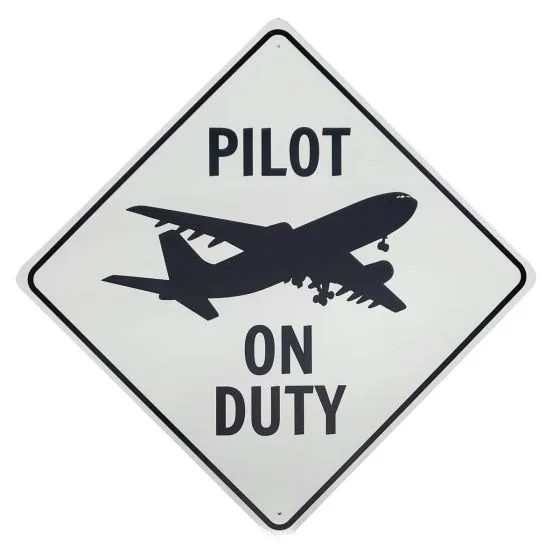Pilot On Duty Metal Sign