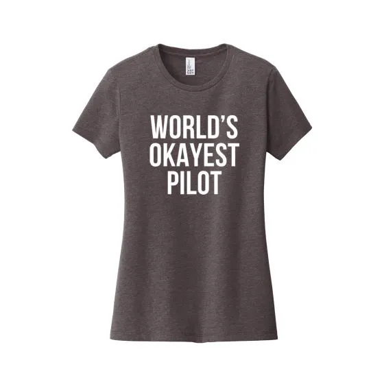 Women’s World’s Okayest Pilot T-Shirt 5 Women’s World’s Okayest Pilot T-Shirt
