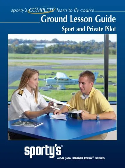Sporty's Sport and Private Pilot Ground Lesson Guide 2 Sporty's Sport and Private Pilot Ground Lesson Guide