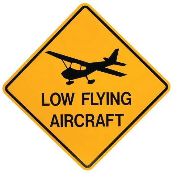 Low Flying Aircraft Sign