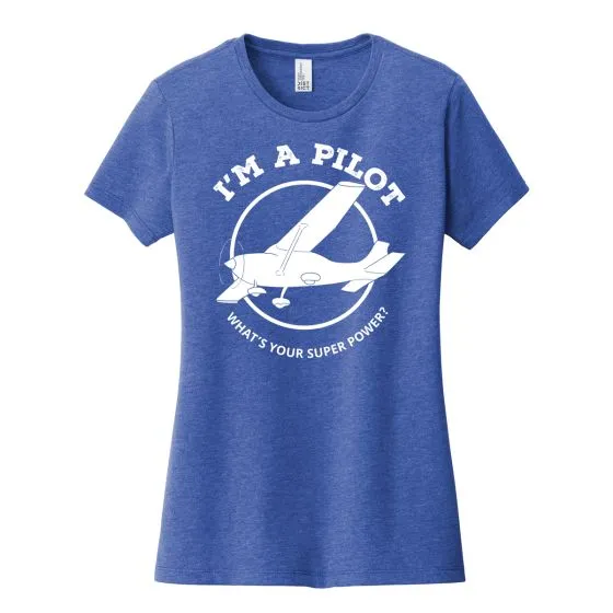 Women’s I’m a Pilot Superpower T-Shirt 3 Women’s I’m a Pilot Superpower T-Shirt