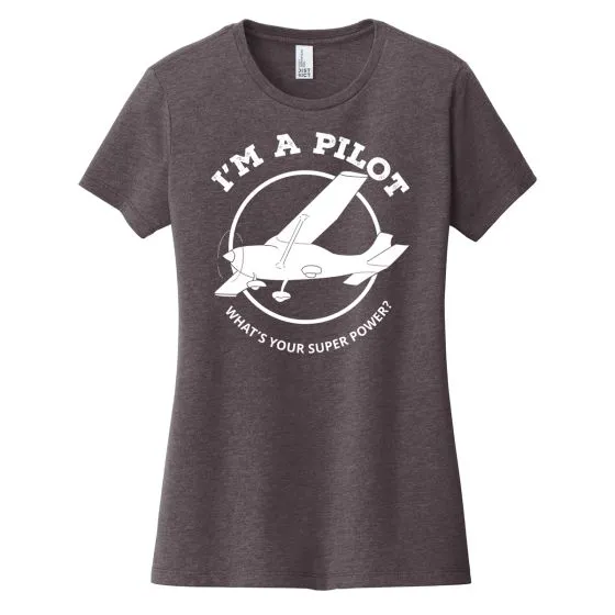 Women’s I’m a Pilot Superpower T-Shirt 5 Women’s I’m a Pilot Superpower T-Shirt