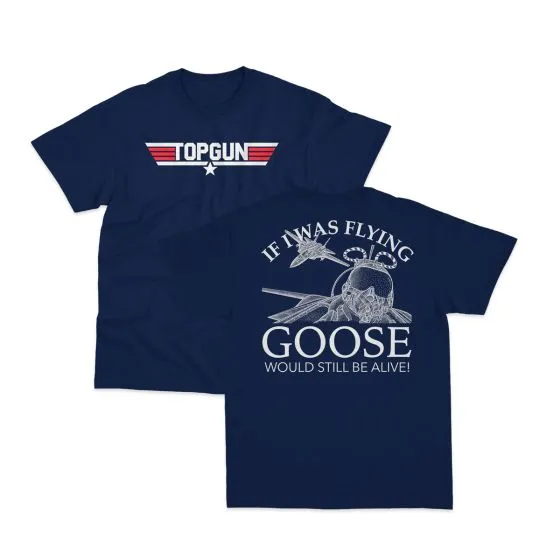 “If I Was Flying Goose Would Still Be Alive” T-Shirt