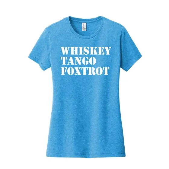 Women’s Extra Soft Whiskey Tango Foxtrot T-Shirt