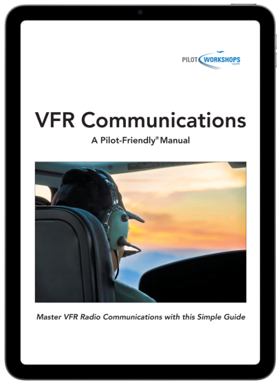 VFR Communications Manual (PilotWorkshops)
