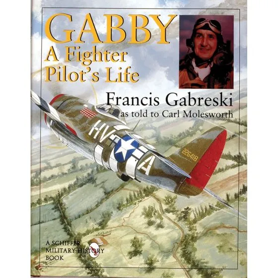 Gabby A Fighter Pilot’s Life Book