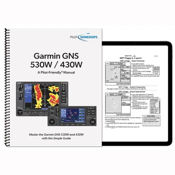 Garmin GNS 530W / 430W GPS Bundle Manual (PilotWorkshops) 1 Garmin GNS 530W / 430W GPS Bundle Manual (PilotWorkshops)