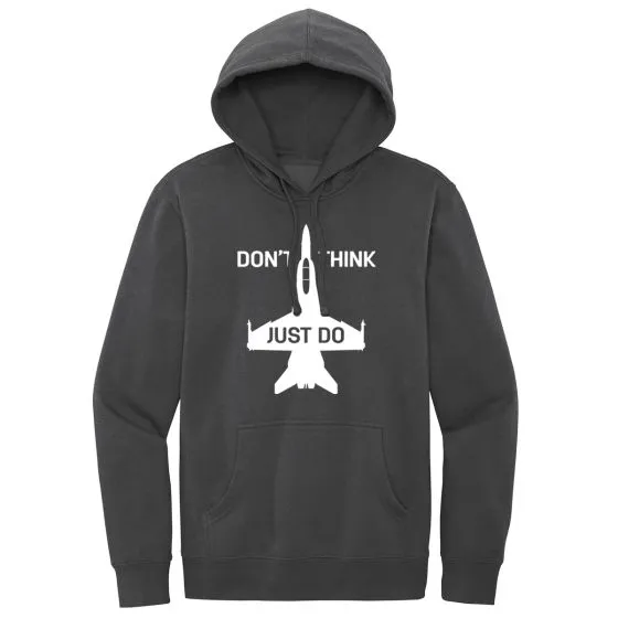 Don’t Think, Just Do Hoodie