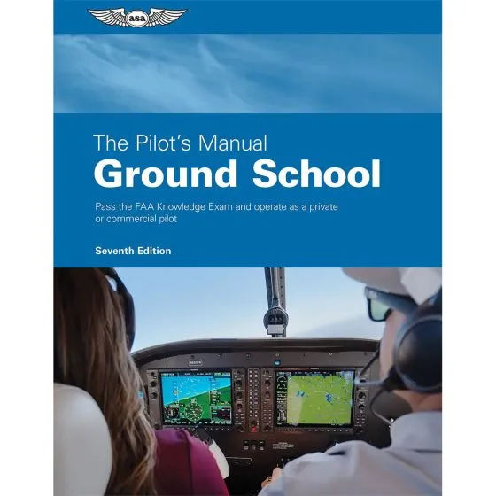 The Pilot's Manual - Ground School